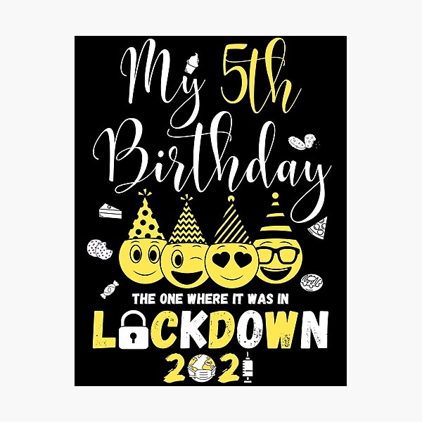 Item preview, my 5th Birthday The One Where It Was In Lockdown 2021 designed and sold by amchtakkosa1.