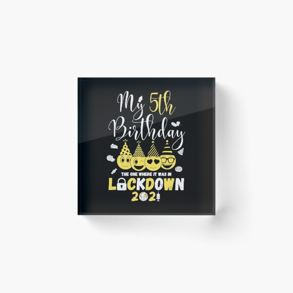 Item preview, my 5th Birthday The One Where It Was In Lockdown 2021 designed and sold by amchtakkosa1.