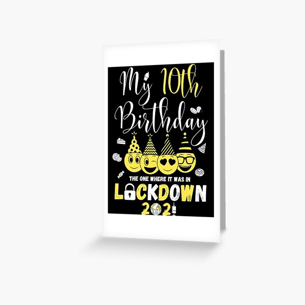Item preview, my 10th Birthday The One Where It Was In Lockdown 2021 designed and sold by amchtakkosa1.