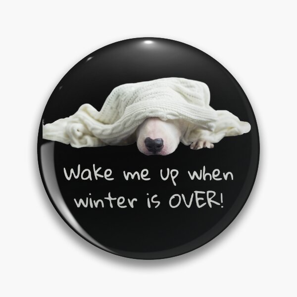 Item preview, Wake Me Up When Winter Is Over. Dog Sleeping Under Blanket. Text designed and sold by JellyBeenzz.