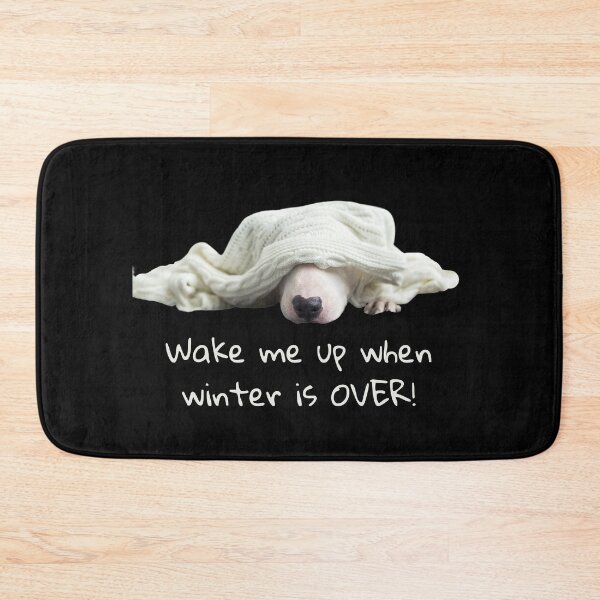 Item preview, Wake Me Up When Winter Is Over. Dog Sleeping Under Blanket. Text designed and sold by JellyBeenzz.
