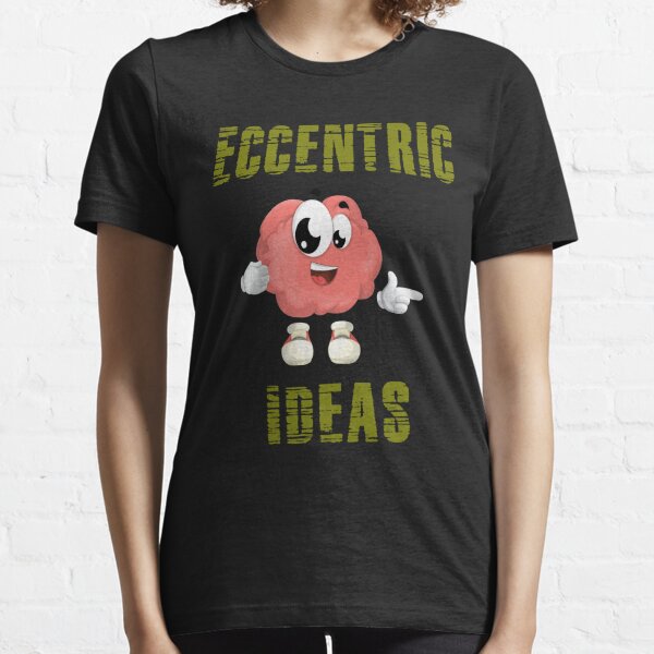 Eccentric Ideas Essential T-Shirt