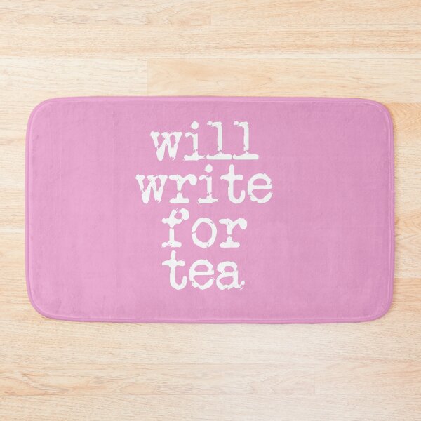 Item preview, will write for tea in white on pink designed and sold by TeaRoseWriter.