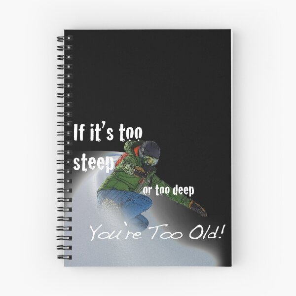 Item preview, If It's Too Steep - Snowboard Design designed and sold by My Photo Shop.