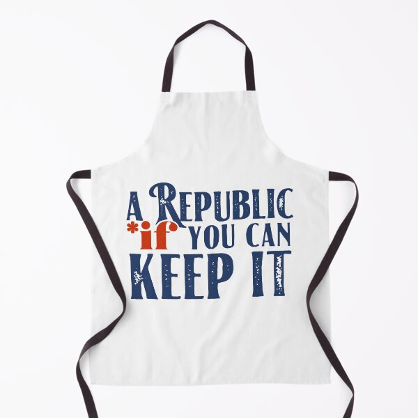 Item preview, A Republic If You Can Keep It designed and sold by mjdgop97.