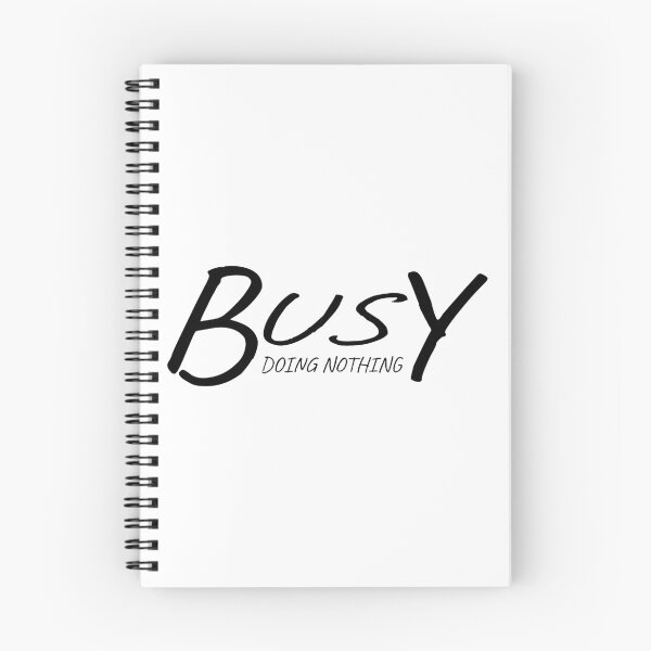 Item preview, Busy Doing Nothing designed and sold by ZINE07.