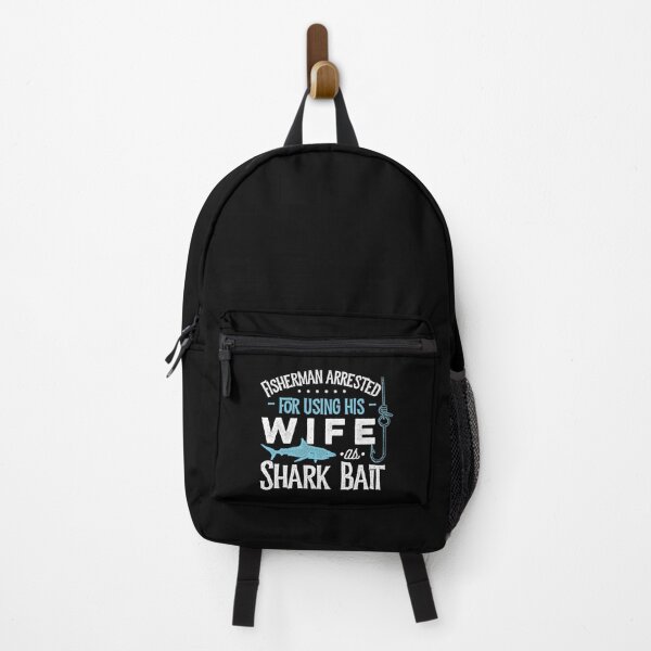 Item preview, Fisherman Arrested For Using His Wife As Shark Bait! designed and sold by T-mess.