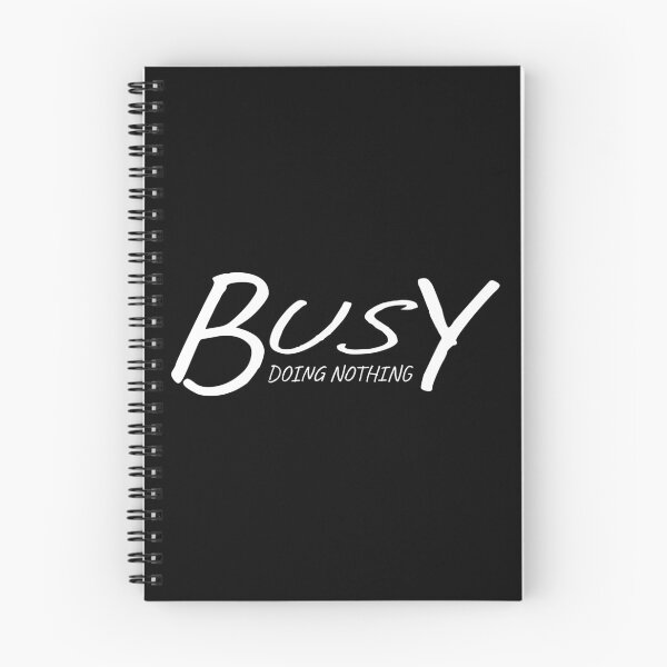 Item preview, Busy Doing Nothing designed and sold by ZINE07.