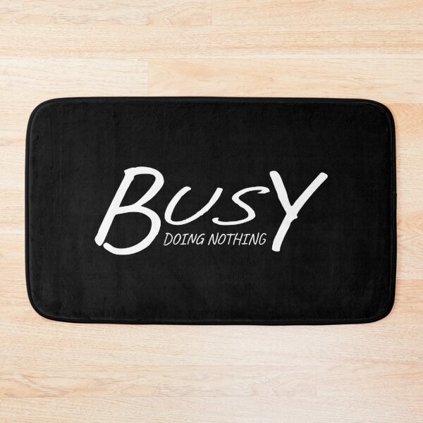 Item preview, Busy Doing Nothing designed and sold by ZINE07.
