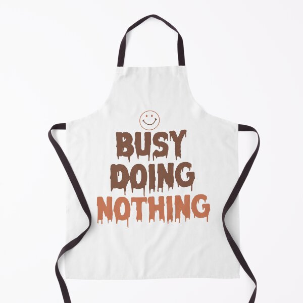 Item preview, BUSY DOING NOTHING designed and sold by First Store.