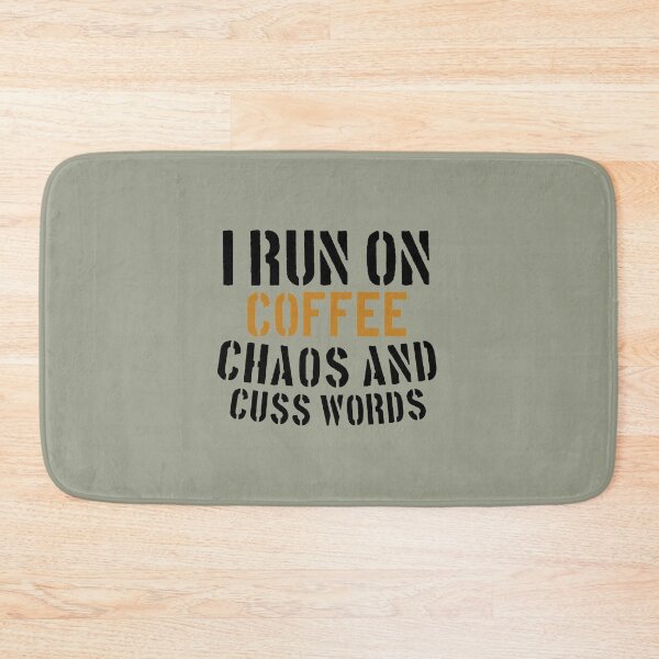 Item preview, I Run on Coffee Chaos and Cuss Words Funny Gift Ideas -Mom & Mother Gifts designed and sold by medbouk1.
