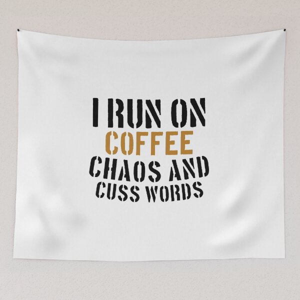 Item preview, I Run on Coffee Chaos and Cuss Words Funny Gift Ideas -Mom & Mother Gifts designed and sold by medbouk1.
