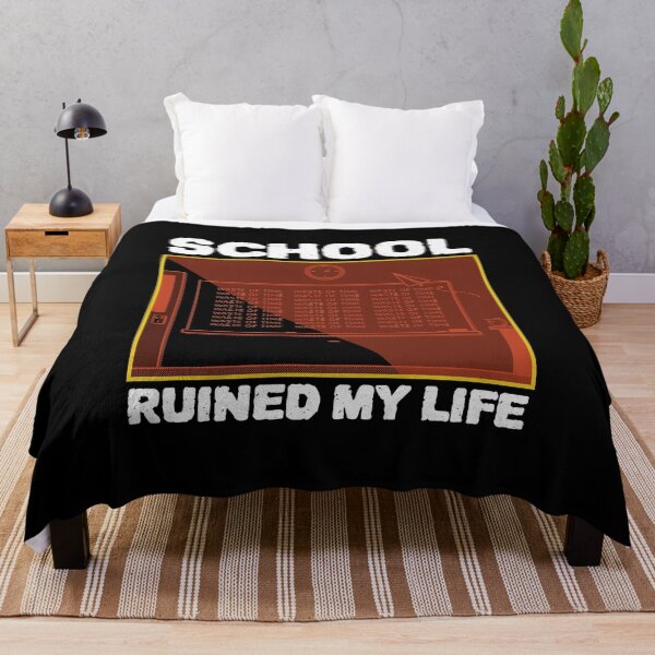 Item preview, School Ruined My Life designed and sold by ZenCloak.