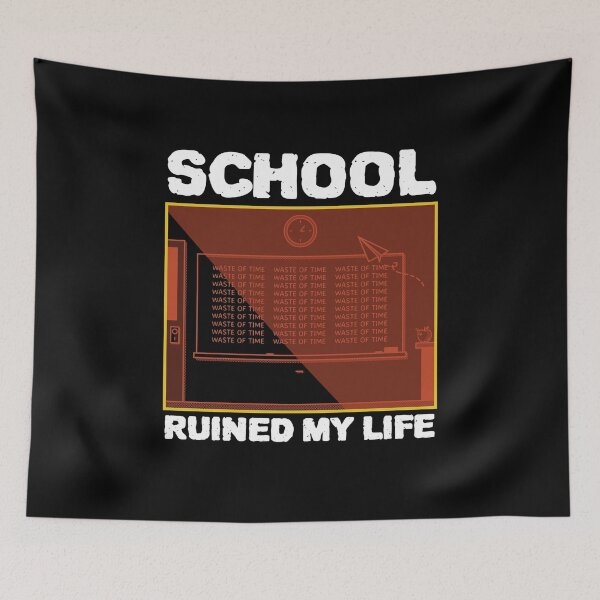 Item preview, School Ruined My Life designed and sold by ZenCloak.