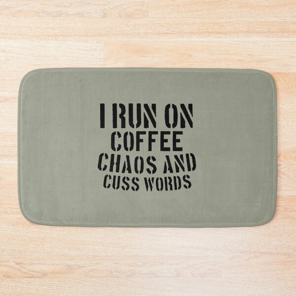 Item preview, I run on coffee, chaos, and cuss words, mom shirt, mom gift, funny mom shirt, coffee shirt, southern mom designed and sold by medbouk1.