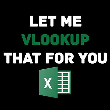 Artwork thumbnail, Let me VLOOKUP that for you by AnalystCave