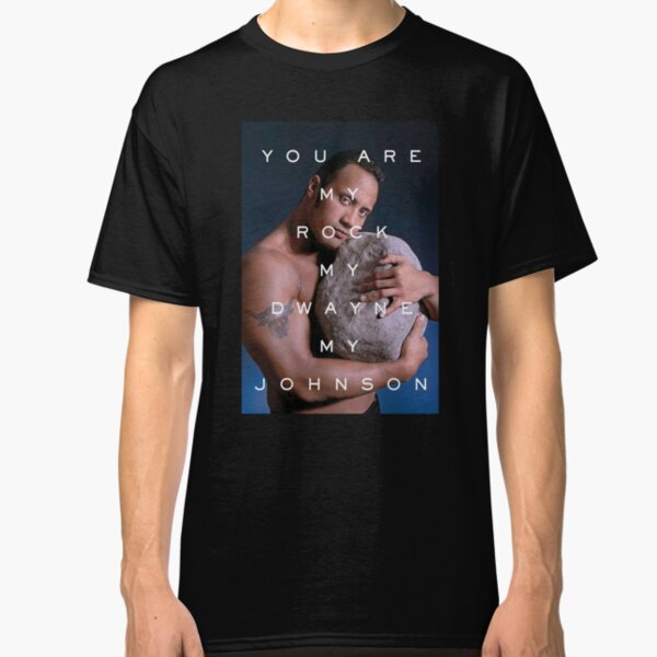 You Are My Rock Classic T-Shirt