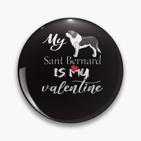 Item preview, My Dog Sant Bernard is My Valentine designed and sold by MORADRIF.