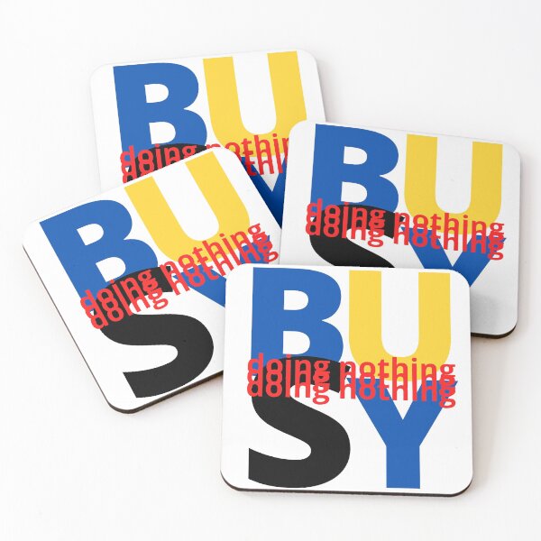 Item preview, Busy Doing Nothing designed and sold by Stewby.