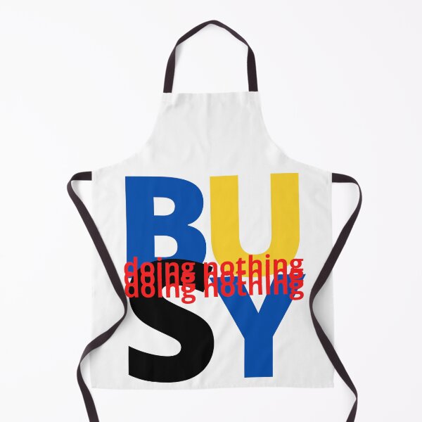 Item preview, Busy Doing Nothing designed and sold by Stewby.