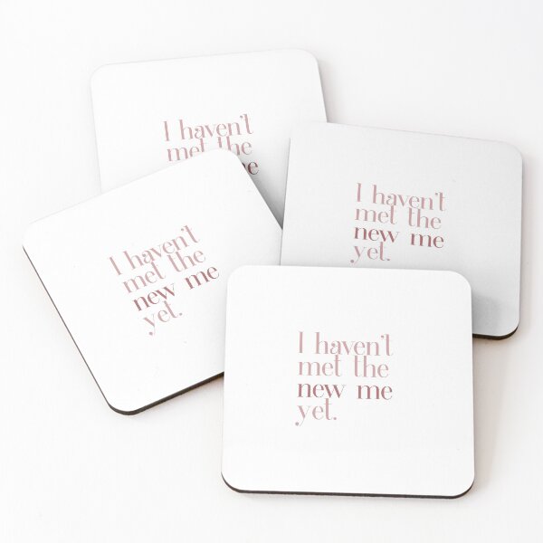 Item preview, I haven't met the new me yet - quote designed and sold by viviennesworld.