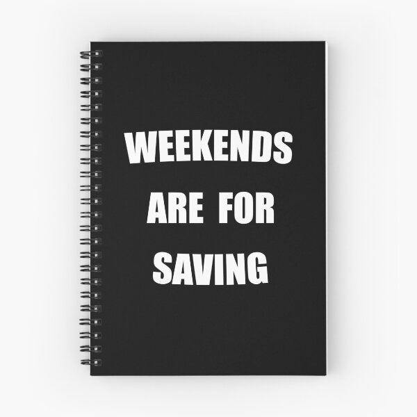 Item preview, Weekends Are For Saving Funny designed and sold by Mustard Prophet.