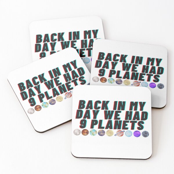 Item preview, back in my day we had 9 planets designed and sold by tali-smith.
