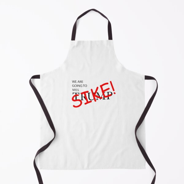 Item preview, WE MISS TRUMP, SIKE! designed and sold by LovelyGames.