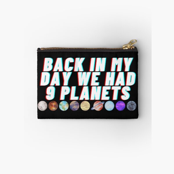 Item preview, back in my day we had 9 planets designed and sold by tali-smith.