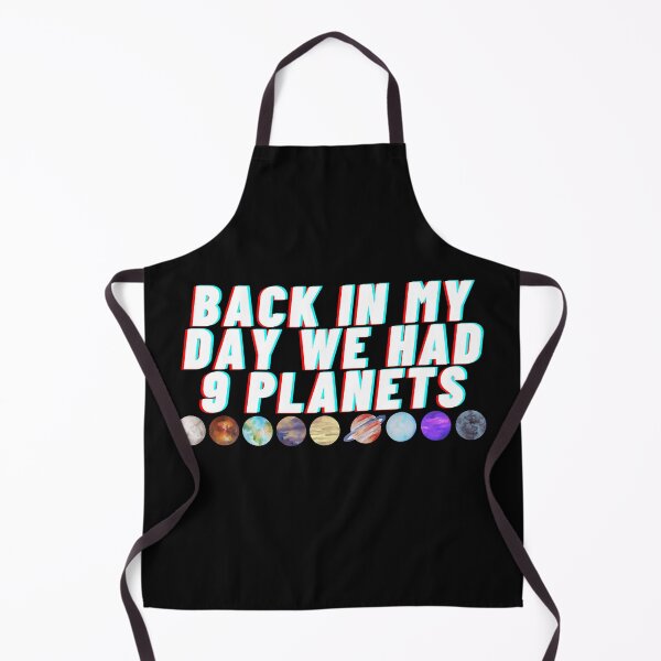 Item preview, back in my day we had 9 planets designed and sold by tali-smith.