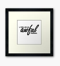 Awful Person Framed Print