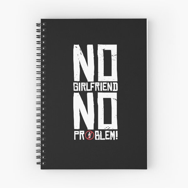 Item preview, No Girlfriend No Problem designed and sold by girlsgetgadgets.