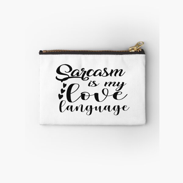 Item preview, Sarcasm is My Love Language designed and sold by yoyodsing15.