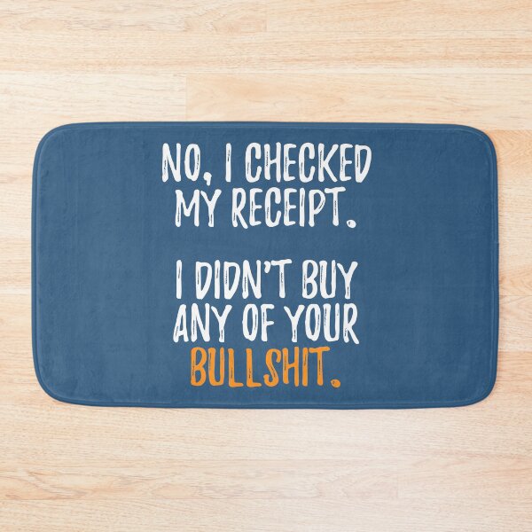 Item preview, No I Checked My Receipt designed and sold by RRiDesigns.