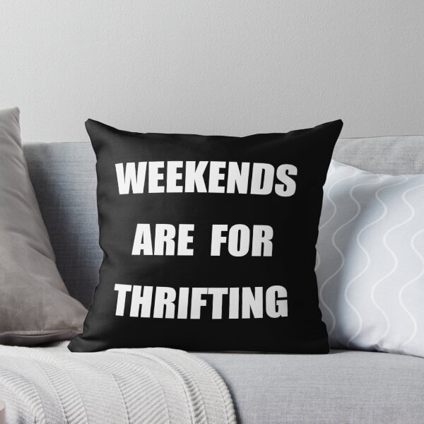 Item preview, Weekends Are For Thrifting Funny designed and sold by Mustard Prophet.
