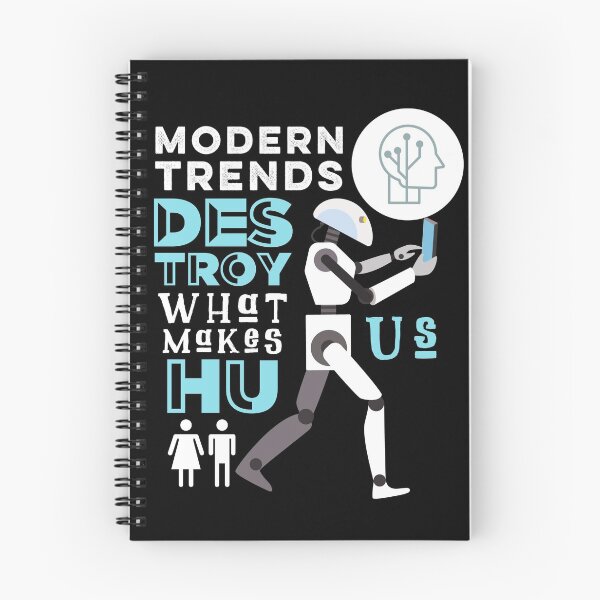 Item preview, Modern Trends Destroy What Makes Us Human designed and sold by T-mess.