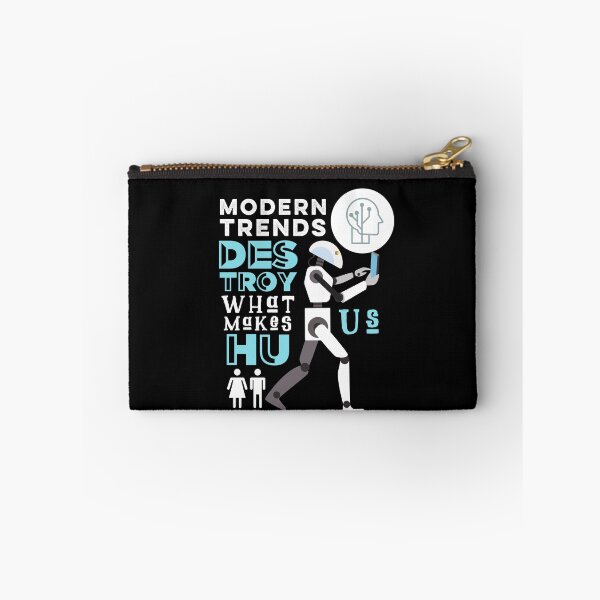 Item preview, Modern Trends Destroy What Makes Us Human designed and sold by T-mess.