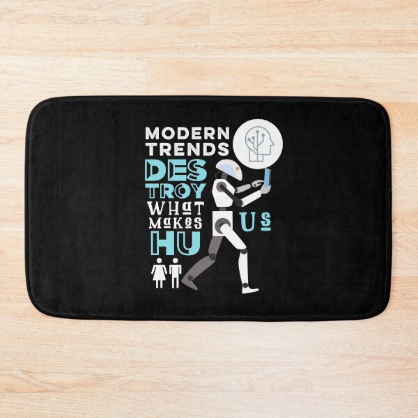 Item preview, Modern Trends Destroy What Makes Us Human designed and sold by T-mess.