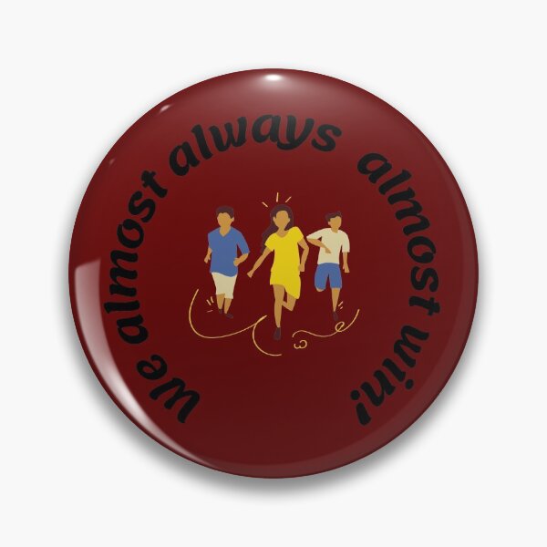 Item preview, We almost always almost win designed and sold by PallaviS.