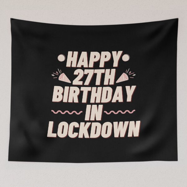 Item preview, happy 27th birthday in lockdown designed and sold by tali-smith.