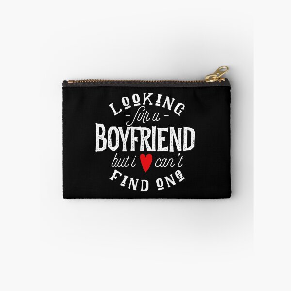 Item preview, Looking For A Boyfriend, But I Can`t Find One. designed and sold by T-mess.