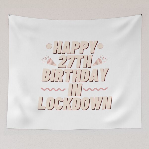 Item preview, happy 27th birthday in lockdown designed and sold by tali-smith.