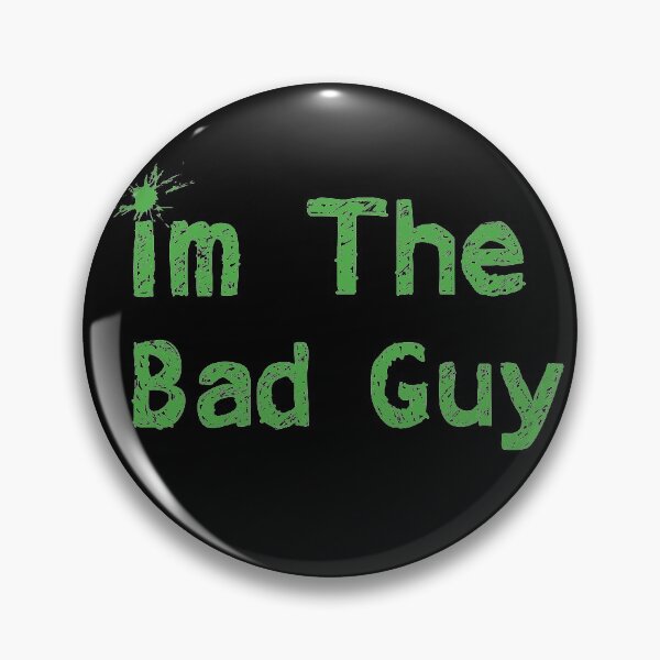 Item preview, Im The Bad Guy designed and sold by cesarhiar.