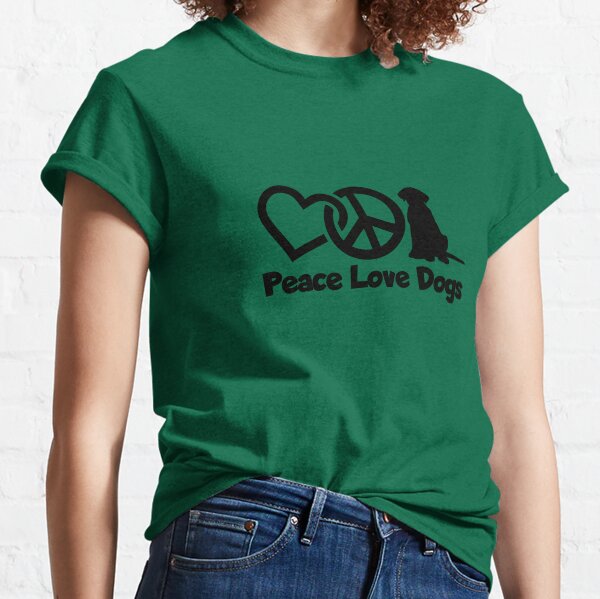 Peace Love Dogs Classic T-Shirt