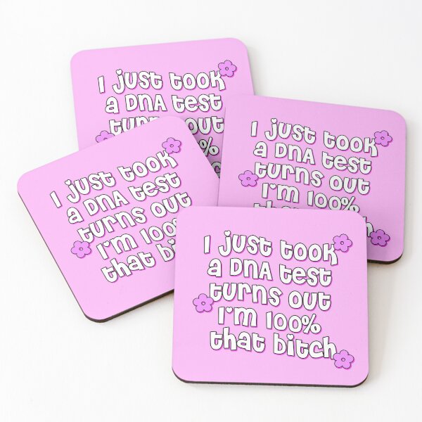 Item preview, ~ i took a dna test turns out i'm 100% bitch ~ designed and sold by grapehateswine.