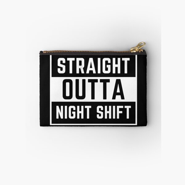 Item preview, straight outta night shift designed and sold by tali-smith.