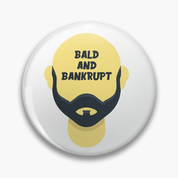 Item preview, Bald And Bankrupt designed and sold by mouad naouiri.