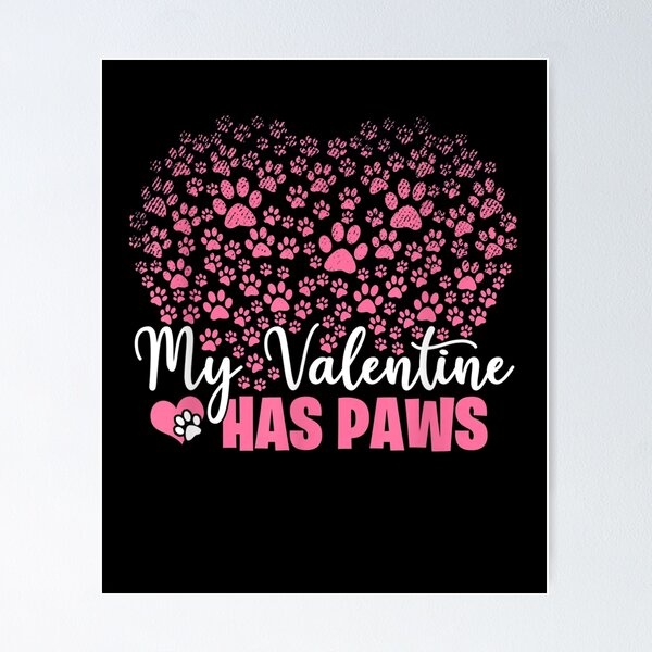 Item preview, My Valentine Has Paws Funny Dog And Cat Lovers Gift designed and sold by shirleyfinley.
