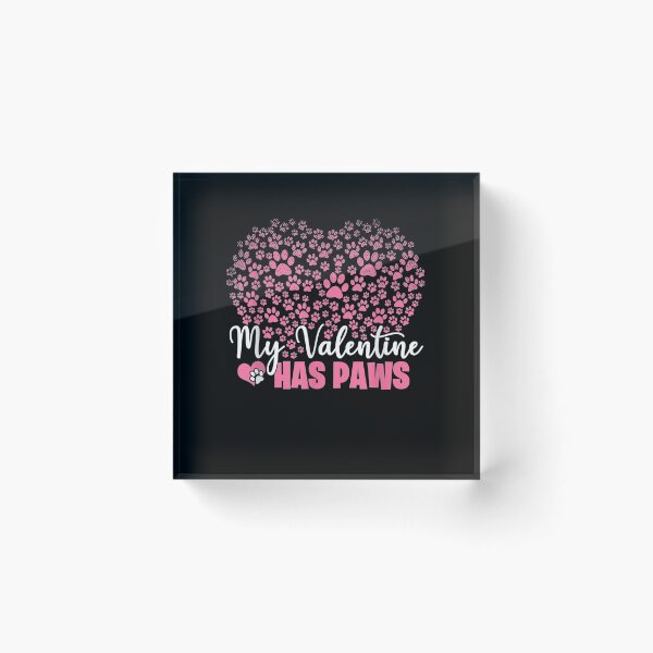 Item preview, My Valentine Has Paws Funny Dog And Cat Lovers Gift designed and sold by shirleyfinley.