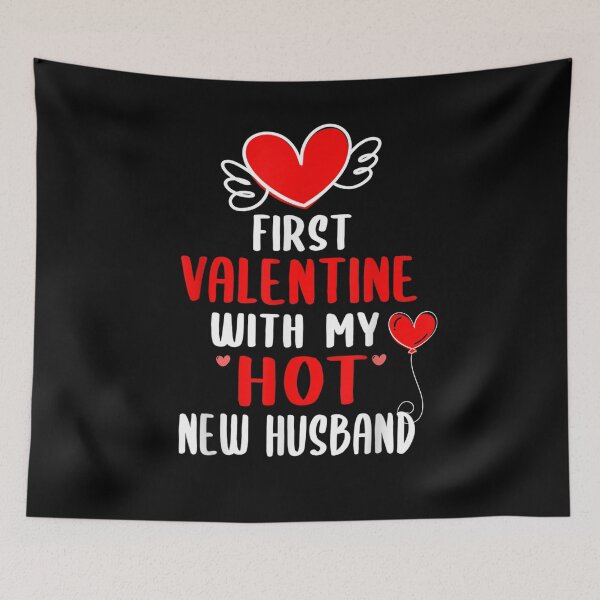 Item preview, First Valentine With My Hot New Husband Funny Couple designed and sold by shirleyfinley.